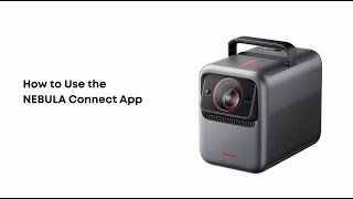 How to Use the NEBULA Connect App with Nebula X1 screenshot 1
