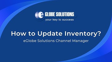 How to update Inventory on connected OTAs through eGlobe Channel Manager?