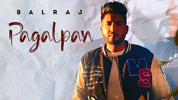 Pagalpan: Balraj (Official Video) | G Guri | New Punjabi Song 2022 | T-Series