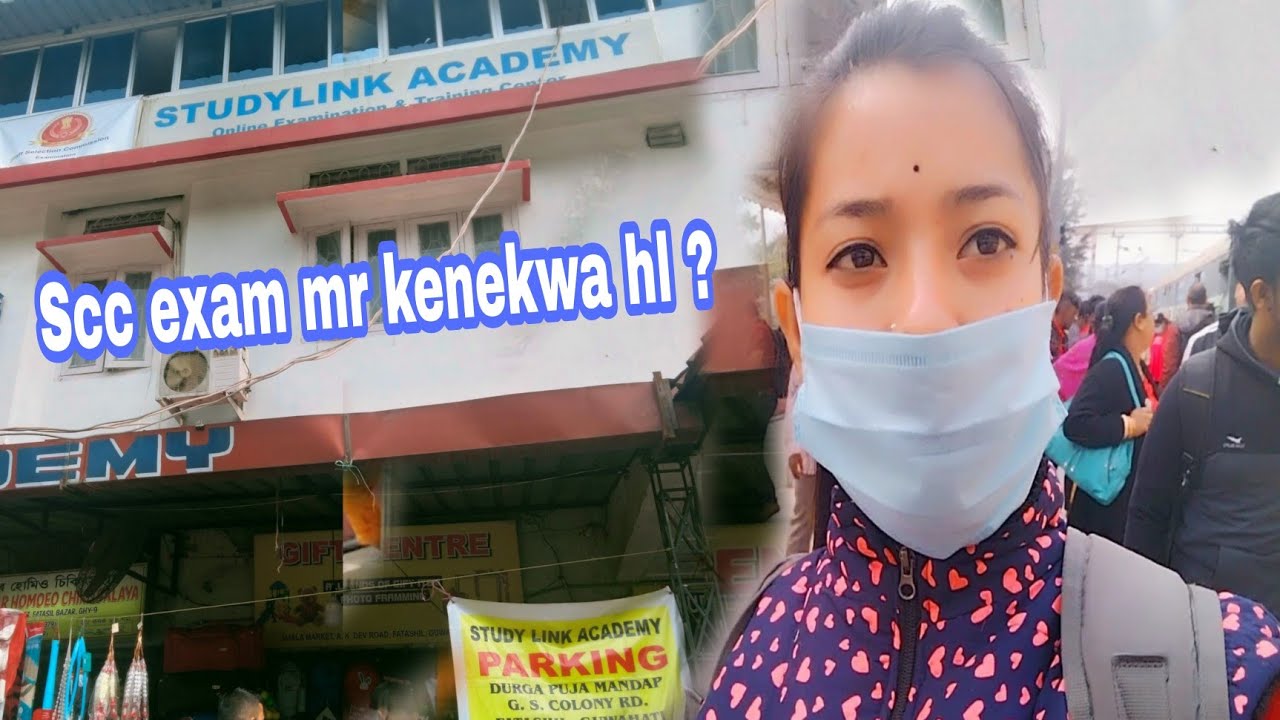 GUWAHATI SSC GD EXAM CENTARE II STUDY LINK ACADEMY II Assamese vlog Il Anamika boro