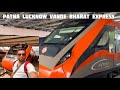 New Saffron Vande Bharat Train Journey 22345 From Patna Ayodhya To Gomti Nagar ख न बह त ह ट स ट New Saffron Vande Bharat Train Journey 22345 From Patna Ayodhya To Gomti Nagar ख न बह त ह ट स ट