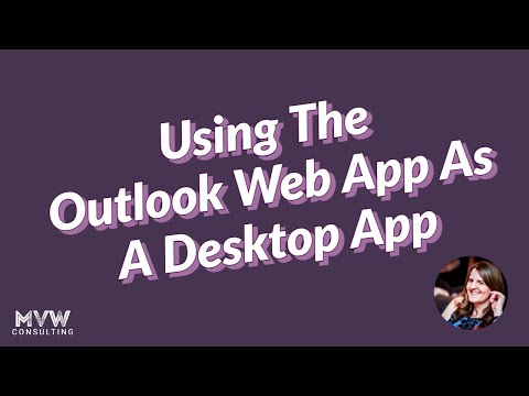 Using The Outlook Web App As A Desktop App