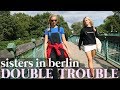 My sister&#39;s in Berlin | Eurotrip travel vlog