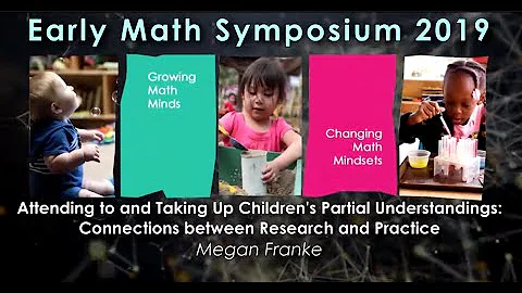 2019 Early Math Symposium Keynote Megan Franke, PhD