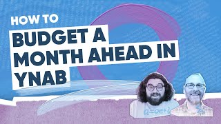 How To Budget a Month Ahead in YNAB