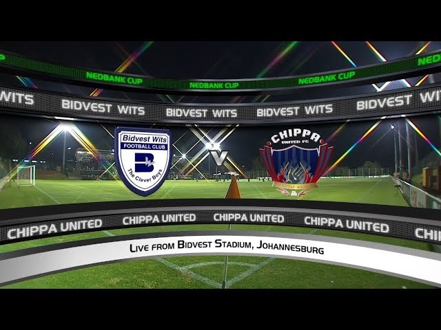 Nedbank Cup | Quarterfinal | Bidvest Wits vs Chippa United