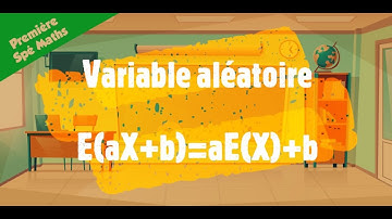 Variable aléatoire - E(aX+b)=aE(X)+b