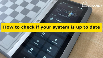 How to check if your system is up to date#chessnut #chessnutevo