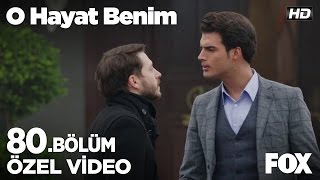 Bir daha Zeynep'in yanına yaklaşmayacaksın! O Hayat Benim 80. Bölüm