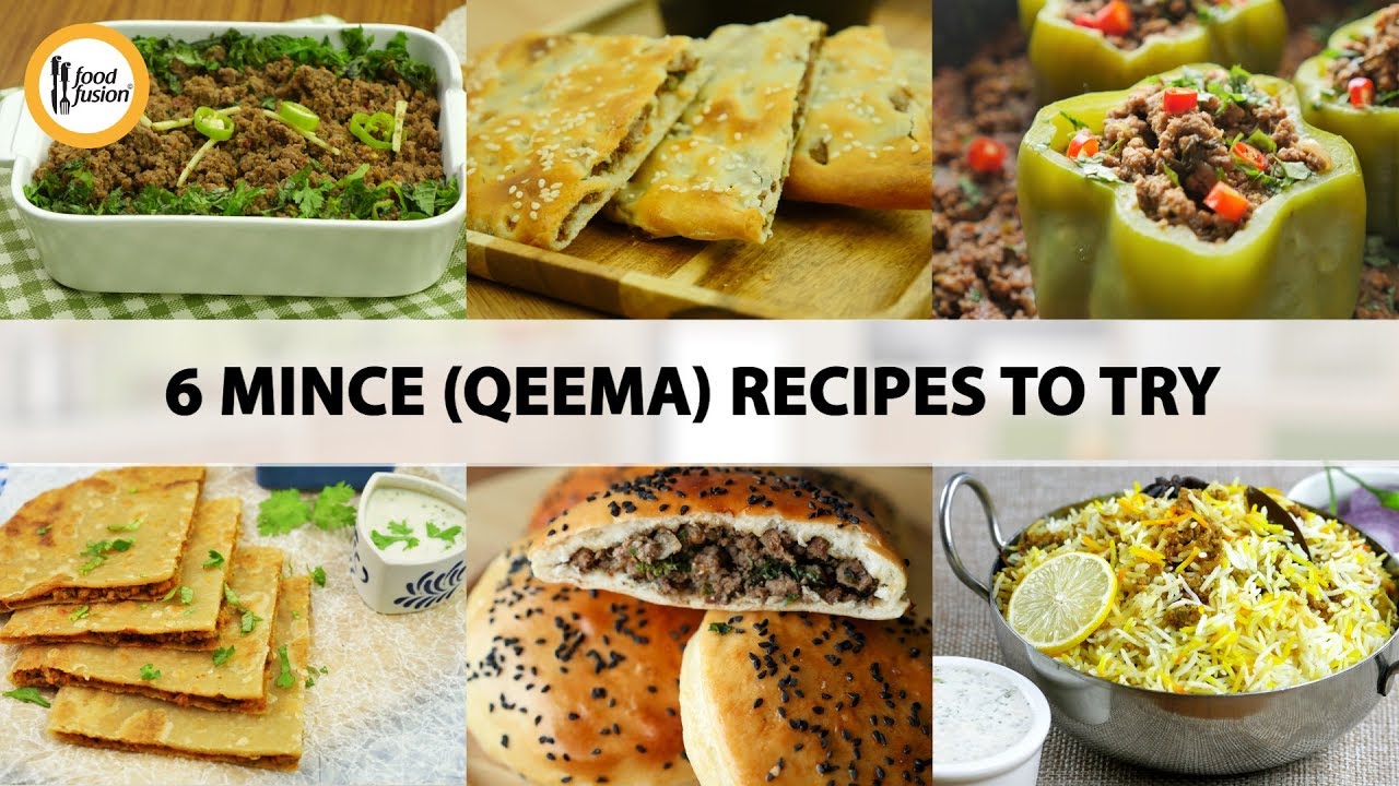 6 Qeema (Mince) Recipe to try by Food Fusion