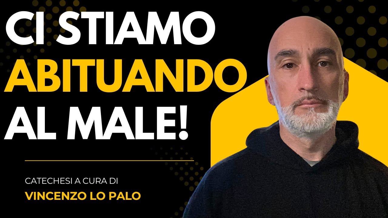 Ci stiamo abituando al male: risveglia la coscienza e combatti con Cristo