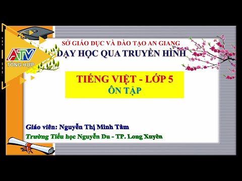 Môn Tiếng Việt - Lớp 5 - Bài: Ôn tập