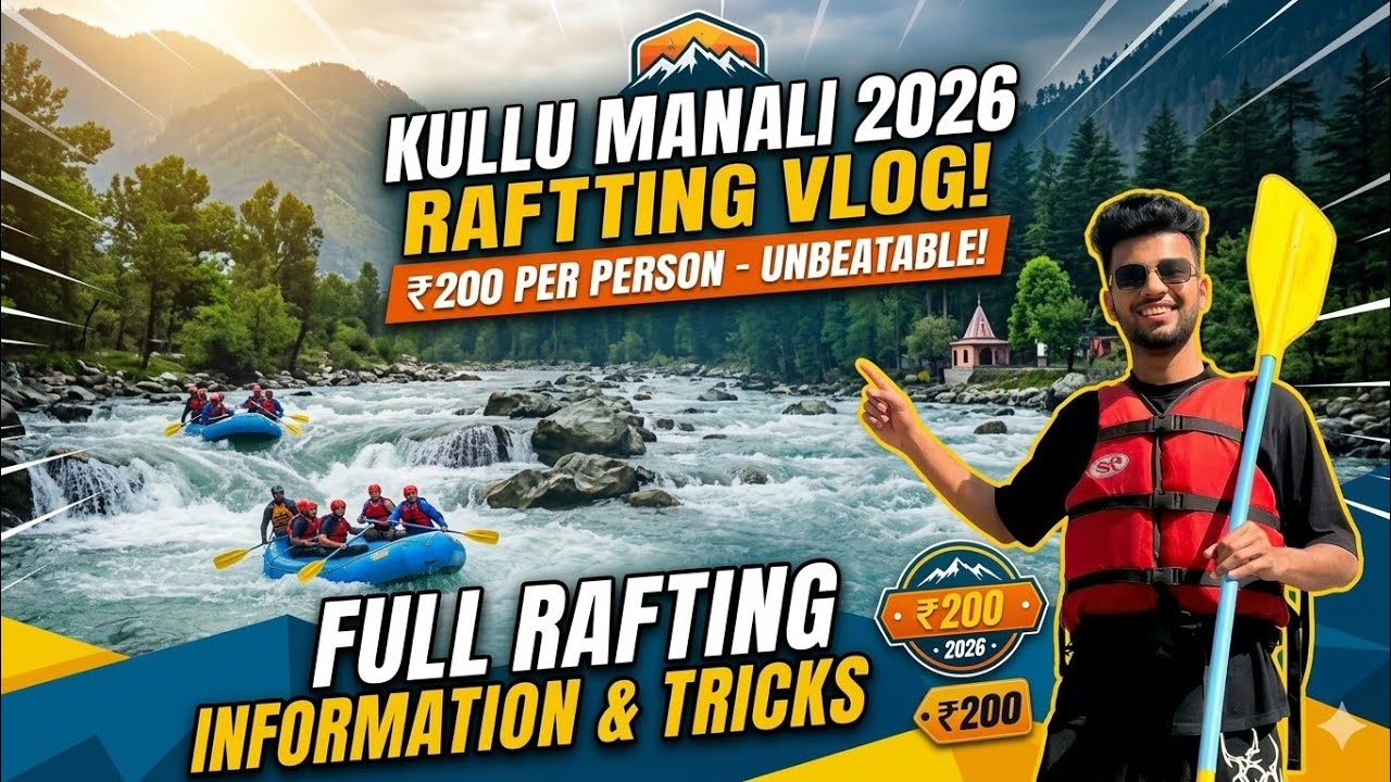 Rafting in manali || Kullu river rafting || Manali tour plan || best ...