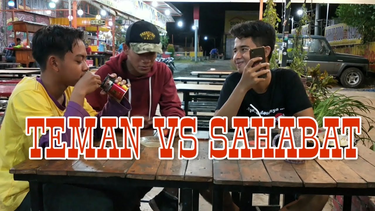 TEMAN VS SAHABAT - YouTube