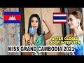 MISS GRAND CAMBODIA 2021 | AFTER CLOSED DOOR INTERVIEW IN THAILAND