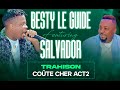 Besty le guide feat chouchou Salvador titre : la trahison coût cher act 2