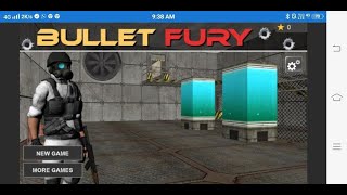 How To Play Online Bullet-Fury In Simple-Way screenshot 3
