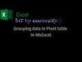 Grouping data in Pivot table using Group Field