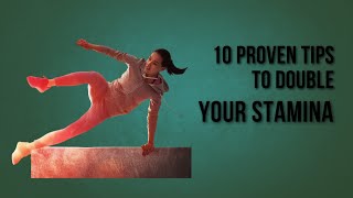 Unlock Your Potential 10 Proven Tips To Double Your Stamina In Just One Week