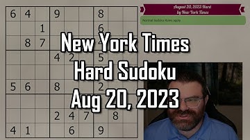 NYT Hard Sudoku Walkthrough | Aug 20, 2023