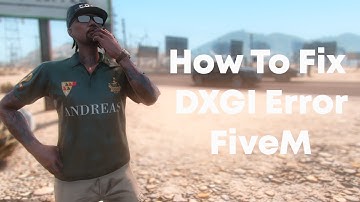 How To Fix DXGI Error FiveM 2025