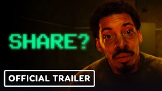 Share? - Official Trailer 2023 Bradley Whitford Alice Braga Melvin Gregg