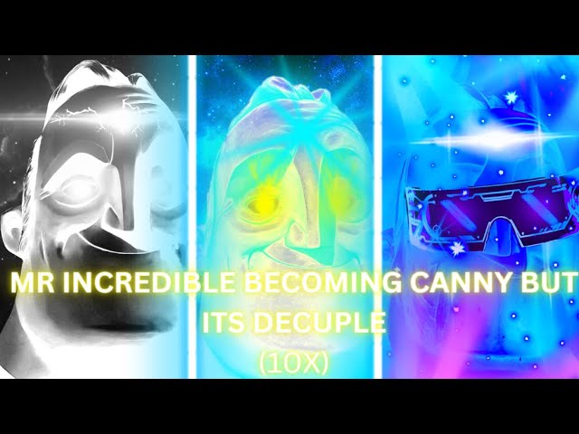 Mr Incredible Becoming Canny But It's The 7th Phase Of Canny (FULL VERSION)  
