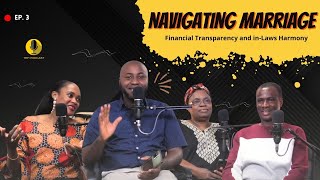 Navigating Marriage: Financial Transparency and  In-Laws Harmony Episode 3 by Foursquare Gospel Church Birmingham 102 views 7 days ago 45 minutes