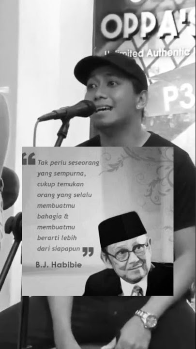 #storywa #B.J.Habibie story wa tak perlu seseorang yg sempurna