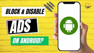 How to BLOCK and DISABLE ADS on Android Device
