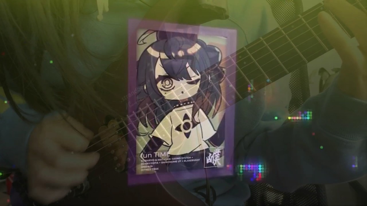 fun TIME(Guitar Cover) / Kobaryo & Matatabi Sound System + DJ NECOJITA + Shinonome I/F + blaxervant