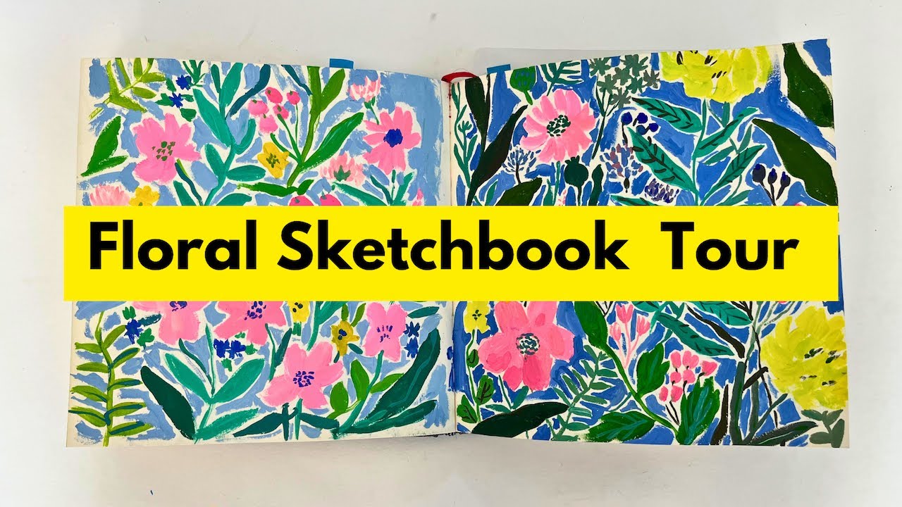 Sketchbook Tour complete tour of this floral themed mixed media