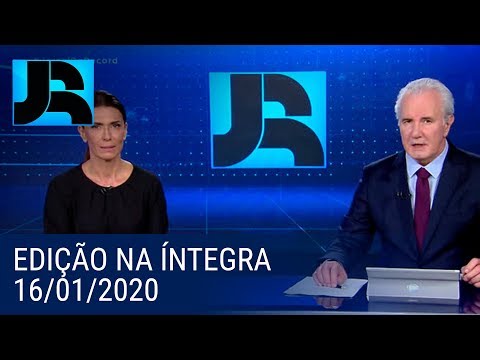 Assista à íntegra do Jornal da Record | 16/01/2020