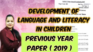 Previous Year Paper of Development of Language and Literacy | DPSE First Year Previous Paper (2019)