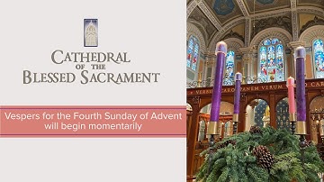 Vespers for the Fourth Sunday of Advent