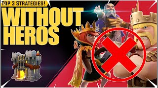 Top 3 "Without hero's Strategies" For Th11 | No hero's Th11 Strategies 2023