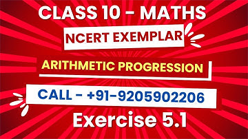 Class 10 Maths | Arithmetic Progression Exemplar Ex 5.1 | NCERT Chapter 5 | AP Concepts Explained