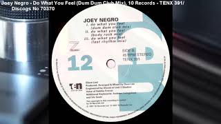 Joey Negro - Do What You Feel (Dum Dum Club Mix) (1993)