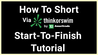 How To Short On TD Ameritrade (ThinkorSwim Paper Trading vs OnDemand)