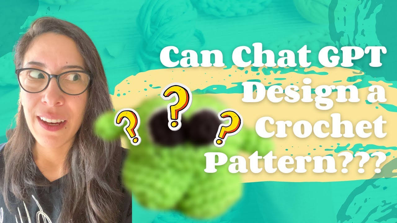 Exploring AI Crochet Patterns My Experience Asking ChatGPT to Create