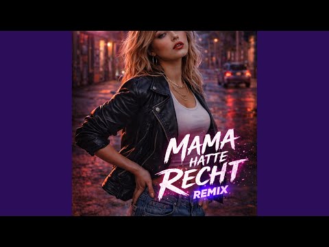 Mama Hatte Recht (Remix)