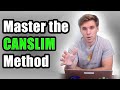 Master the CANSLIM Strategy