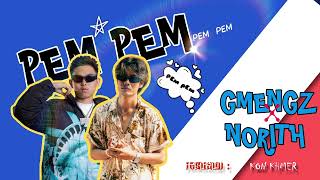 PEM PEM (3D Sound)   _  GMENG FT NORITH  LYRICS OFFICE MUSIC VIDEO