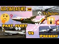 Air Zimbabwe Past VS Present VS Future Fleets.