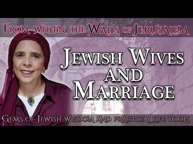 Jewish Wives and Marriage - Live Q&A