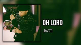 Jace! (iayze) - Oh Lord (prod. Evasion2k)
