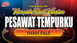 Pesawat Tempurku - Iwan Fals | Karaoke Rock Version | Modern Rock 'n Roll