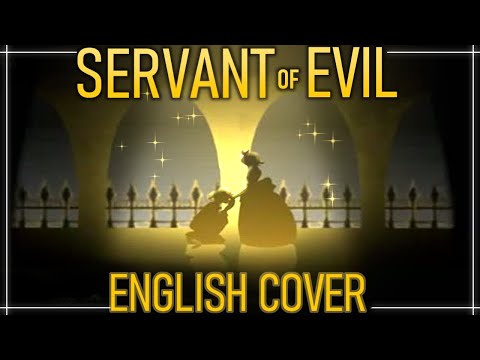 【Servant of Evil】ENGLISH COVER ☁Artsythesecond ☁