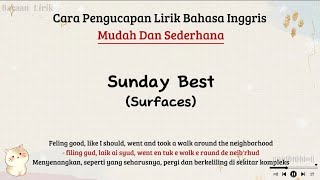 Sunday Best - Surfaces | Cara baca lirik lagu bahasa inggris mudah  (easy lyrics)