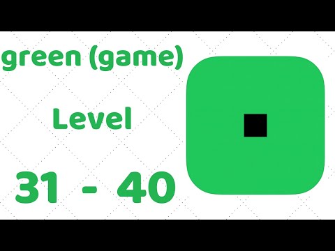 green (game) Level 31-40 Walkthrough Solution (iOS - Android)